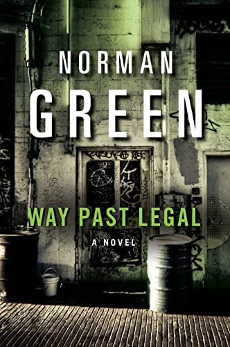 9780060565664: Way Past Legal: A Novel