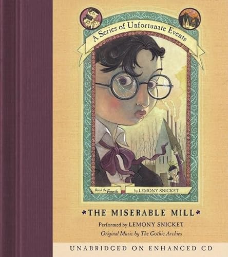 Beispielbild fr The Miserable Mill (A Series of Unfortunate Events, Book 4) zum Verkauf von HPB-Emerald