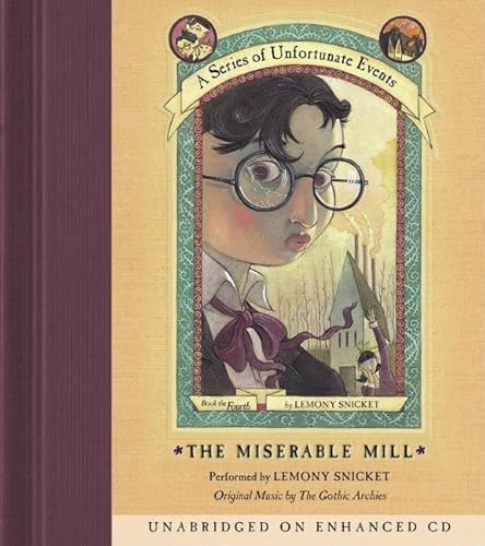 Stock image for The Miserable Mill (A Series of Unfortunate Events, Book 4) for sale by HPB-Emerald