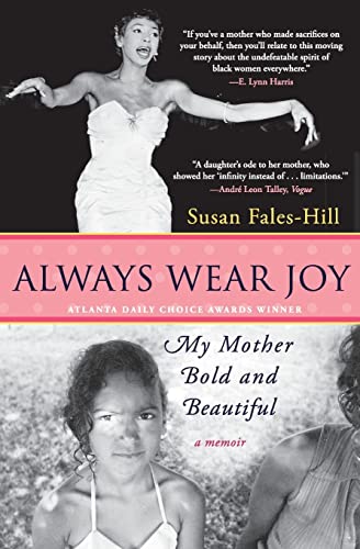 Beispielbild fr Always Wear Joy : My Mother Bold and Beautiful zum Verkauf von Better World Books