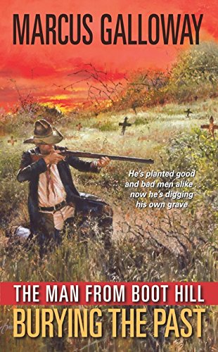 Beispielbild fr The Man from Boot Hill. Burying the Past. zum Verkauf von Acme Books