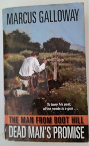 Beispielbild fr The Man from Boot Hill: Dead Man's Promise zum Verkauf von Better World Books
