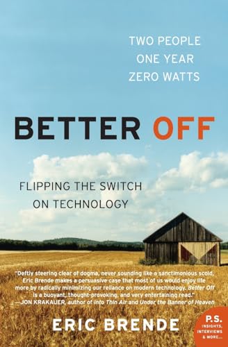 Imagen de archivo de Better Off: Flipping the Switch on Technology (P.S.) a la venta por Orion Tech