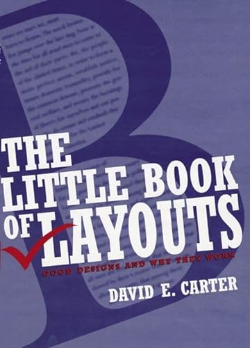 Imagen de archivo de The Little Book of Layouts : Good Designs and Why They Work a la venta por Better World Books