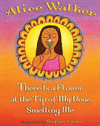 Stock image for There Is a Flower at the Tip of My Nose Smelling Me for sale by Better World Books