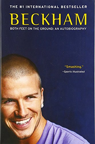 Beispielbild fr Beckham: Both Feet on the Ground: An Autobiography zum Verkauf von Wonder Book