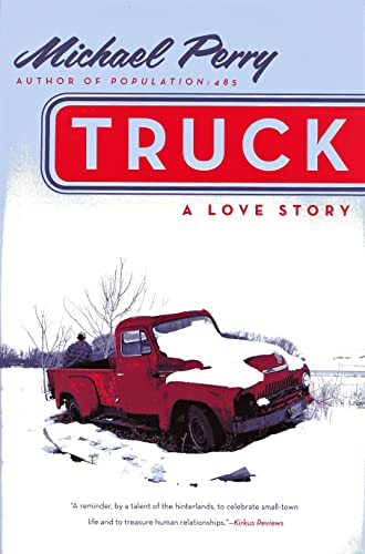 Beispielbild fr Truck: a Love Story zum Verkauf von Better World Books