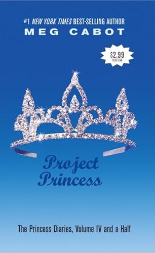 Stock image for The Princess Diaries, Volume IV and a Half: Project Princess for sale by 2Vbooks