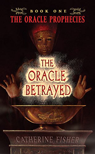 Stock image for The Oracle Betrayed: Book One of The Oracle Prophecies (Oracle Prophecies, 1) for sale by BooksRun