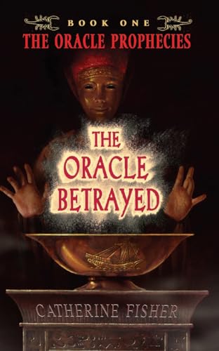 9780060571597: The Oracle Betrayed: Book One of The Oracle Prophecies (Oracle Prophecies, 1)