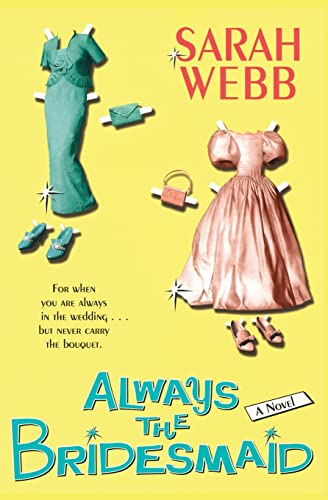 Stock image for Always the Bridesmaid for sale by Wonder Book