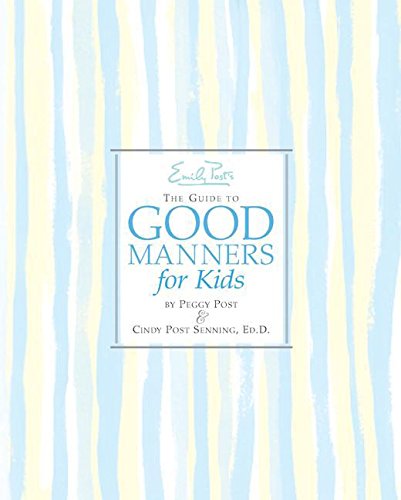 Beispielbild fr Emily Post's The Guide to Good Manners for Kids zum Verkauf von Wonder Book