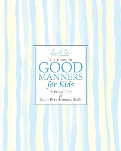 Stock image for Emily Post's The Guide to Good Manners for Kids for sale by Wonder Book