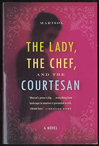 9780060573102: The Lady, the Chef, and the Courtesan