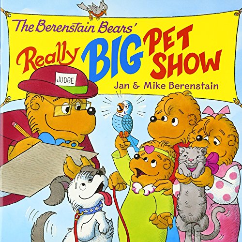 The Berenstain Bears' Really Big Pet Show (9780060573904) by Berenstain, Jan; Berenstain, Mike