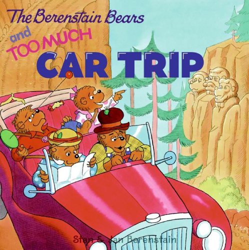 9780060574000: The Berenstain Bears and Too Much Car Trip