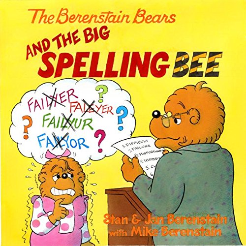 9780060574024: The Berenstain Bears and the Big Spelling Bee