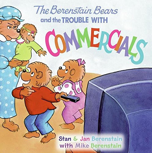 Imagen de archivo de The Berenstain Bears and the Trouble with Commercials a la venta por Better World Books