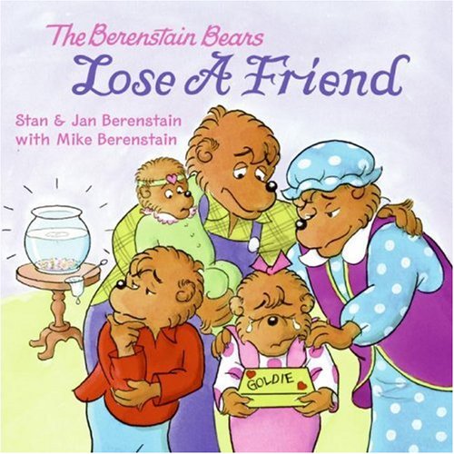 9780060574055: The Berenstain Bears Lose a Friend