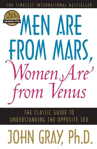 Beispielbild fr Men Are from Mars, Women Are from Venus: The Classic Guide to Understanding the Opposite Sex zum Verkauf von Dream Books Co.