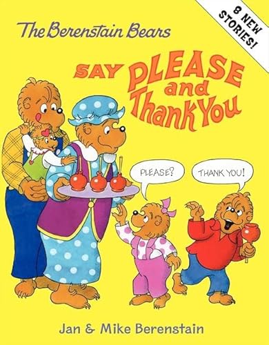Imagen de archivo de The Berenstain Bears Say Please and Thank You a la venta por SecondSale