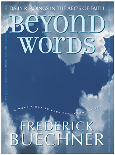 Stock image for Beyond Words: Daily Readings in the ABCs of Faith for sale by Goodwill of Colorado