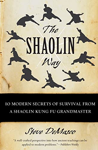 9780060574574: The Shaolin Way: 10 Modern Secrets of Survival from a Shaolin Kung Fu Grandmaster