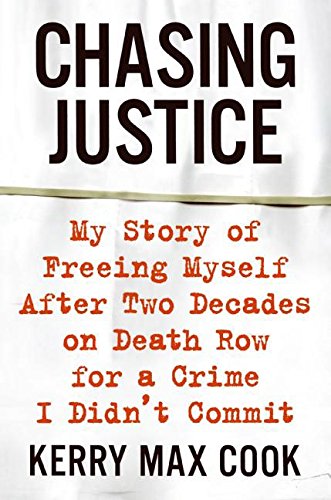 Imagen de archivo de Chasing Justice: My Story of Freeing Myself After Two Decades on Death Row for a Crime I Didn't Commit a la venta por ThriftBooks-Reno