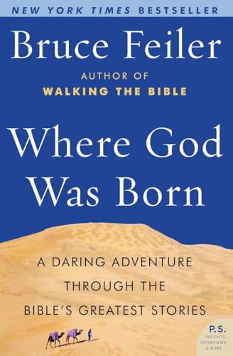 9780060574895: Where God Was Born: A Daring Adventure Through The Bible's Greatest Stories [Lingua Inglese]