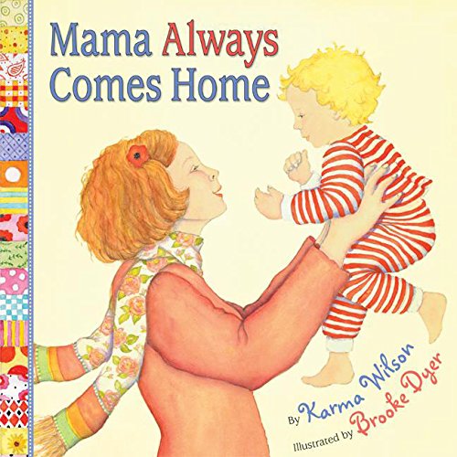 Mama Always Comes Home (9780060575069) by Wilson, Karma