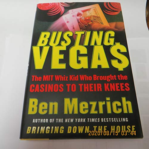 Imagen de archivo de Busting Vegas: The MIT Whiz Kid Who Brought the Casinos to Their Knees a la venta por Gulf Coast Books