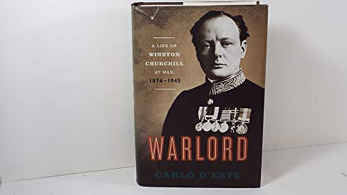 Imagen de archivo de Warlord: A Life of Winston Churchill at War, 1874-1945 a la venta por Orion Tech