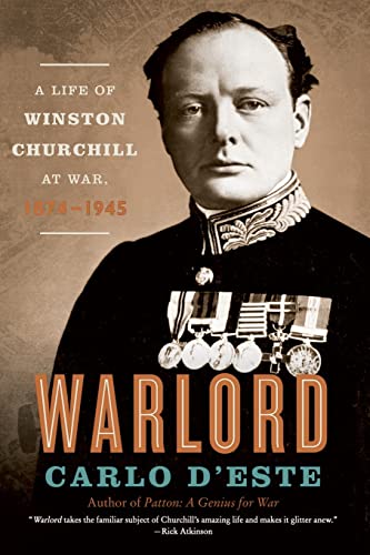 Imagen de archivo de Warlord: A Life of Winston Churchill at War, 1874-1945 a la venta por SecondSale