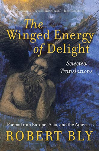 9780060575861: The Winged Energy of Delight: Selected Translations