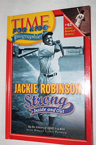 9780060576011: Jackie Robinson: Strong Inside and Out (Time for Kids Biographies)