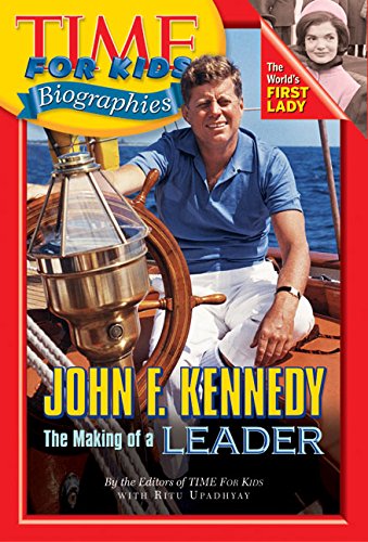 Beispielbild fr Time For Kids: John F. Kennedy (Time for Kids Biographies) zum Verkauf von SecondSale