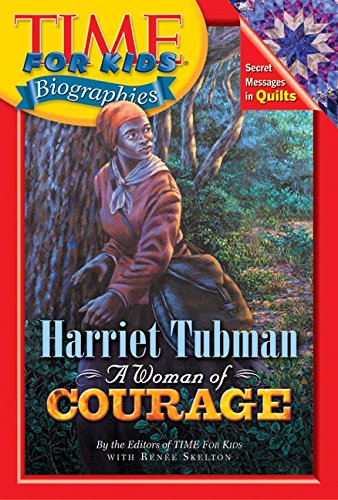 9780060576073: Harriet Tubman, A Woman Of Courage (Time For Kids Biographies)