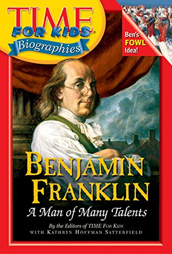 9780060576097: Benjamin Franklin: A Man Of Many Talents (Time For Kids Biographies)