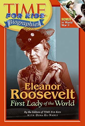 9780060576141: Eleanor Roosevelt: First Lady Of The World (Time for Kids: Biographies)