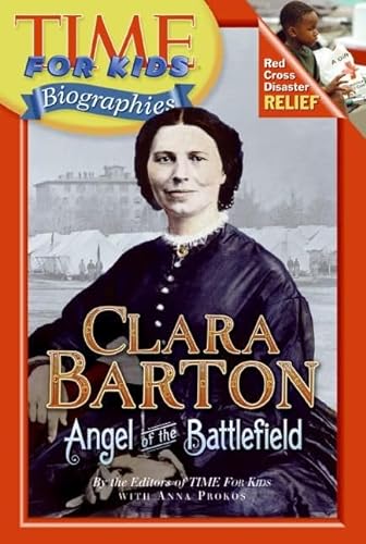 9780060576226: Clara Barton: Angel of the Battlefield (Time For Kids Biographies)