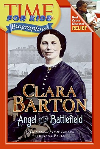 9780060576233: Time For Kids: Clara Barton: Angel of the Battlefield (Time for Kids: Biographies)