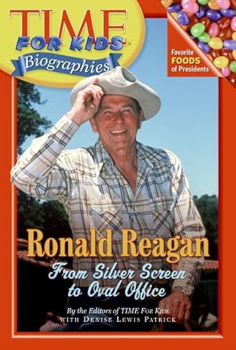 9780060576271: Ronald Reagan: From Silver Screen to Oval Office (Time for Kids: Biographies)