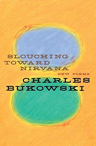9780060577032: Slouching Toward Nirvana: New Poems