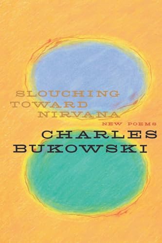 9780060577049: Slouching Toward Nirvana: New Poems