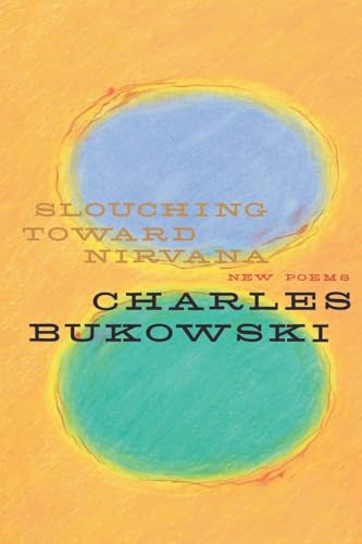 Stock image for Slouching Toward Nirvana : New Poems for sale by Better World Books: West