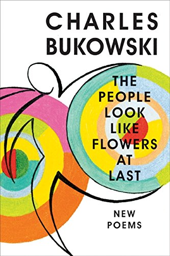 Stock image for The People Look Like Flowers at Last : New Poems for sale by Better World Books