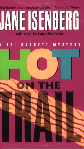 9780060577513: Hot on the Trail: A Bel Barrett Mystery