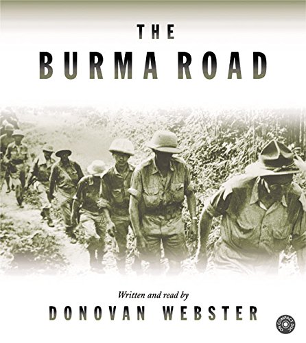 Beispielbild fr Burma Road: The Epic Story of the China-Burma-India Theater in World War II zum Verkauf von SecondSale