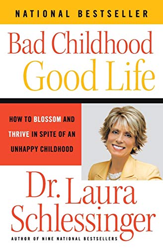 Beispielbild fr Bad Childhood-Good Life: How to Blossom and Thrive in Spite of an Unhappy Childhood zum Verkauf von SecondSale