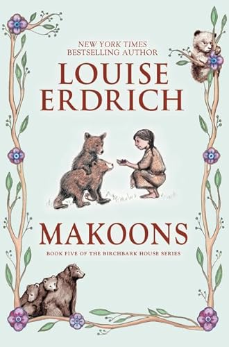 Stock image for Makoons (Birchbark House, 5) for sale by Hawking Books